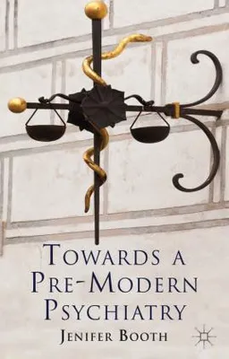 Obrázok produktu pre Towards a Pre-Modern Psychiatry