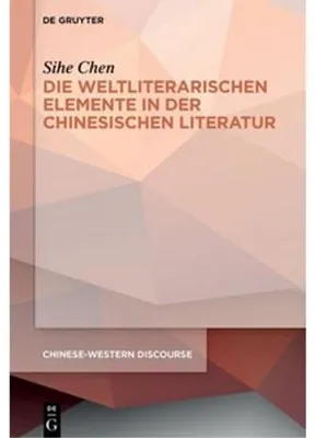Obrázok produktu pre Die weltliterarischen Elemente in der chinesischen Literatur