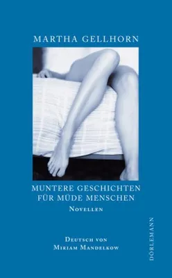 Immagine prodotto di Gellhorn, M: Muntere Geschichten für müde Menschen