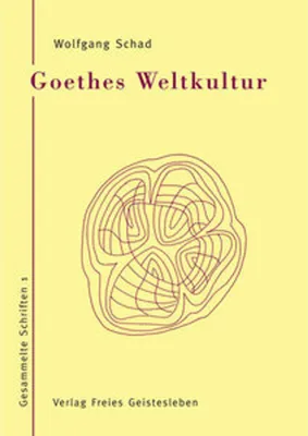 Obrázok produktu pre Schad, W.: Goethes Weltkultur 1