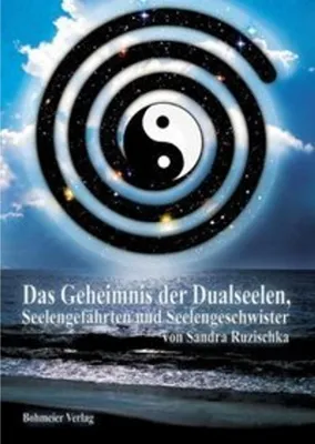 Produktbild von Das Geheimnis der Dualseelen, Seelengefährten und Seelengeschwister