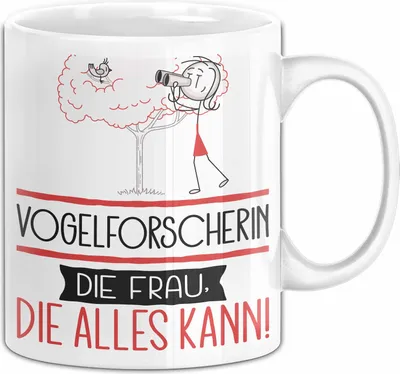Produktbild von Vogelforscherin Geschenk Tasse Becher Die Frau Die Allen Kann Geschenkidee für eine Vogelforscherin Lustig (Weiß)