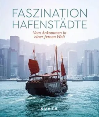 Image de KUNTH Bildband Faszination Hafenstädte