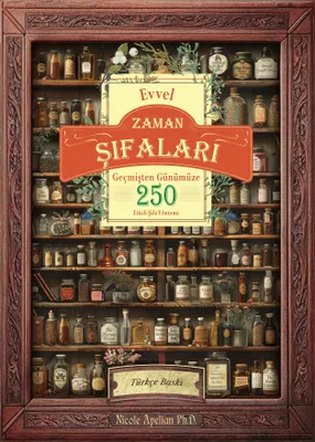 Produktbild von Evvel Zaman Şifaları: Geçmişten Günümüze 250 Etkili Şifa Yöntemi
