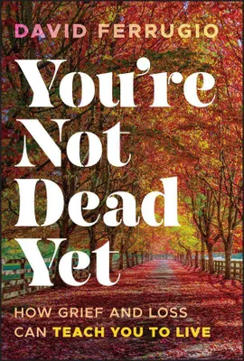 Produktbild von You're Not Dead Yet