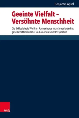 Produktbild von Apsel, B: Geeinte Vielfalt - Versöhnte Menschheit