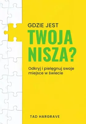 Obrázek produktu pro Gdzie jest twoja nisza? - Poradnik Tadeusza Hargrave'a