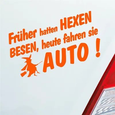 Produktbild von Auto Aufkleber Früher hatten Hexen Besen heute fahren Sie Auto 19x10 cm Orange Sticker Heckscheibenaufkleber