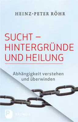 Obrázek produktu pro Sucht - Hintergründe und Heilung