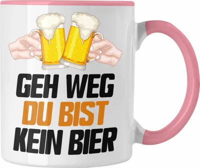 Produktbild von Trendation - Geh Weg Du Bist Kein Bier Tasse Geschenk Biertrinker Saufen Alkohol Geschenkidee Lustiger Spruch (Rosa)