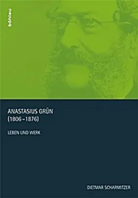 Produktbild von Scharmitzer, D: Anastasius Grün (1806-1876)
