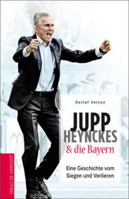 Produktbild von Jupp Heynckes und die Bayern