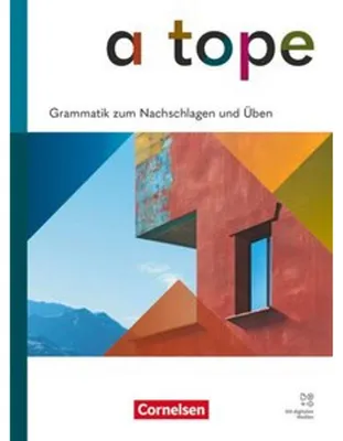 Zdjęcie produktu dla A tope - Spanisch als neu beginnende Fremdsprache - Ausgabe 2026 - Grammatik zum Nachschlagen und Üben - Mit Audios und Lösungen
