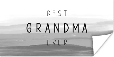 Produktbild von MuchoWow® Poster Sprüche - Zitate Best Grandma Ever - Oma Geschenk - Muttertag - schwarz-weiß 40x20 cm - Poster für die Wand - Poster Schlafzimmer