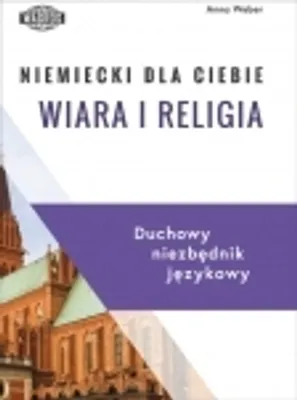 Obrázok produktu pre Niemiecki dla Ciebie Wiara i Religia Słownictwo i Zagadnienia