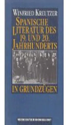 Produktbild von Spanische Literatur des 19. u. 20. Jahrhunderts in Grundzügen