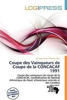 Produktbild von Coupe des Vainqueurs de Coupe de la CONCACAF 1991