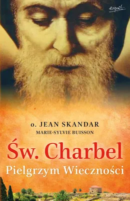 Obrázok produktu pre Św. Charbel. Pielgrzym Wieczności wyd. 2