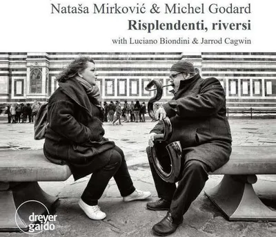 Zdjęcie produktu dla Natasa Mirkovic & Michel Godard - Risplendenti
