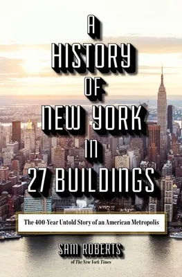 Image de A History of New York in 27 Buildings