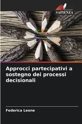 Produktbild von Approcci partecipativi a sostegno dei processi decisionali