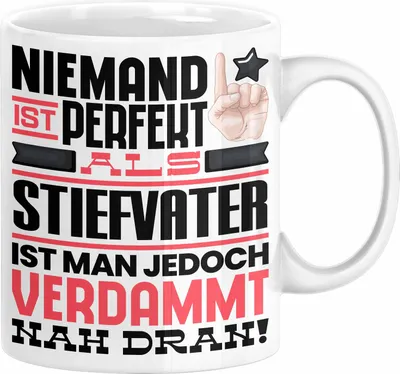 Produktbild von Stiefvater Geschenk Tasse Lustige Geschenkidee für Stiefvater Geburtstag Kaffee-Becher Niemand Ist Perfekt Aber Als Stiefvater Ist Man Nah Dran (Weiß)