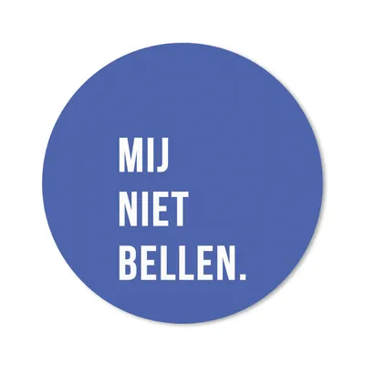 Produktbild von MuchoWow® Mauspad Mousepad Zitate - Sprichwörter - Ruf mich nicht an. - Blau - Weiß 20x20 cm - Mousepads - Maus Mat - Pad - Mausunterlage - Schreibtischmatte