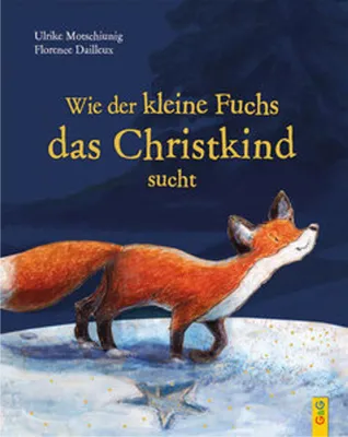 Immagine prodotto di Wie der kleine Fuchs das Christkind sucht - Jubiläumsausgabe