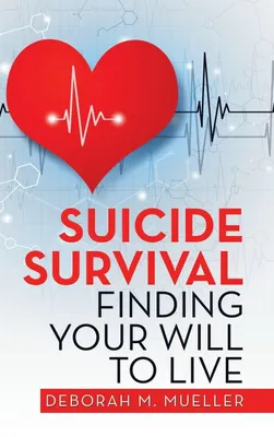 Produktbild von Suicide Survival Finding Your Will to Live