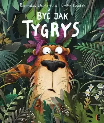 Obrázek produktu pro Dziubak, E: Být jako tygr