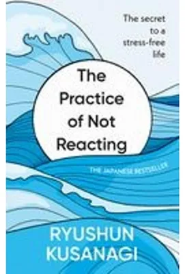 Produktbild von The Practice of Not Reacting