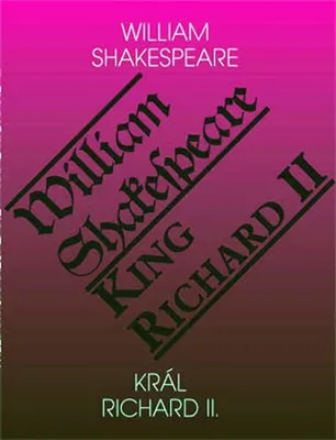 Obrázek produktu pro Král Richard II. / King Richard II. (Shakespeare William)