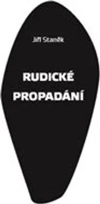 Obrázek produktu pro Rudické propadání - Jiří Staněk