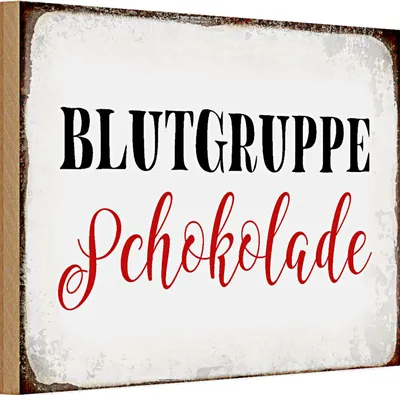 Produktbild von Holzschild Spruch 30x20cm Blutgruppe Schokolade