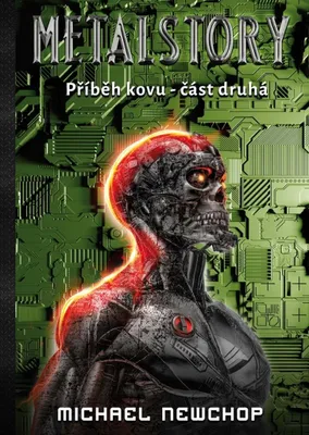 Image de Metalstory - Příběh kovu 2 (Newchop Michael)