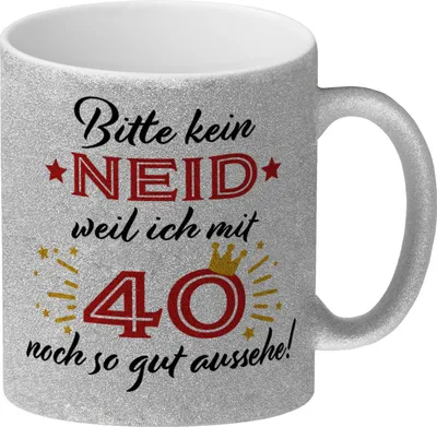 Produktbild von 40. Geburtstag Glitzer-Kaffeebecher mit lustigem Spruch: Neid