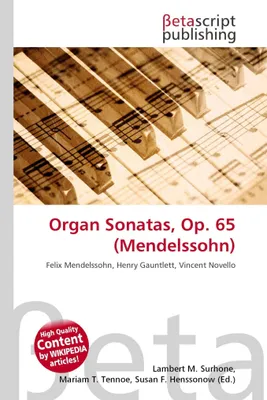 Produktbild von Orgelsonaten, Op. 65 (Mendelssohn)