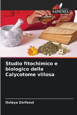 Produktbild von Studio fitochimico e biologico della Calycotome villosa