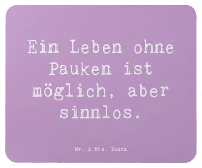 Produktbild von Mr. & Mrs. Panda Mauspad Spruch Pauken Leben - Lavendeltraum - Geschenk, Instrument, Orchester, laptop mousepad, pc, Musikinstrument, Musik, Lernen, klassische, Mouse Pad
