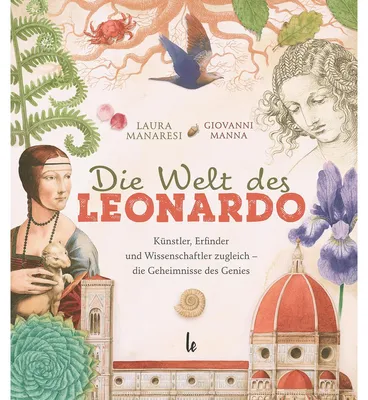 Immagine prodotto di Die Welt des Leonardo: Künstler, Erfinder und Wissenschaftler zugleich – die Geheimnisse des Genies