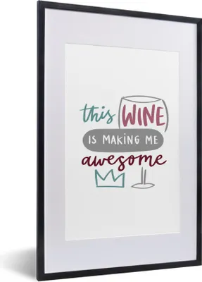 Produktbild von MuchoWow® MuchoWow® Gerahmtes Poster Dieser Wein macht mich ehrfürchtig - Text - Wein - Sprichwörter - Trinken 40x60 cm - Poster mit zchwarzem Bilderrahmen - Poster in Rahmen