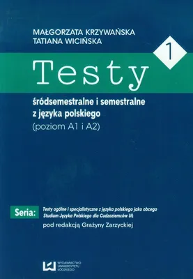 Produktbild von Testy 1 srodsemestralne i semestralne z jezyka polskiego Poziom A1 I A2