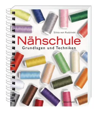 Obrázek produktu pro Nähschule - Grundlagen und Techniken mit 500 detaillierten Illustrationen