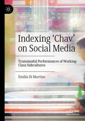 Zdjęcie produktu dla Indexing 'Chav' on Social Media