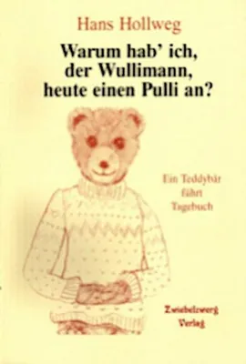 Produktbild von Warum hab' ich, der Wullimann, heute einen Pulli an?