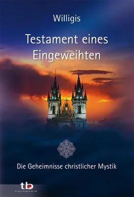 Zdjęcie produktu dla Willigis: Testament eines Eingeweihten