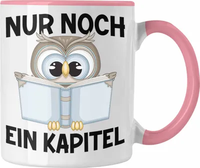 Produktbild von Trendation - Lesen Kaffeetasse Leseratte Geschenkidee Buch Leser Tasse mit Spruch Bücherwurm Nur Noch Ein Kapitel (Rosa)