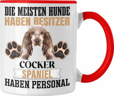 Produktbild von Trendation - Cocker Spaniel Besitzer Tasse Geschenk Lustiger Spruch Geschenkidee Besitzerin Cocker Spaniel Haben Personal (Rot)