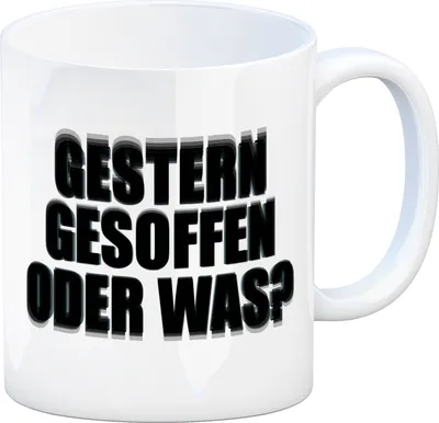 Produktbild von Kaffeebecher mit Spruch: Gestern gesoffen oder was Kaffeetasse Tasse