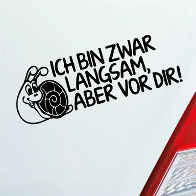Produktbild von Auto Aufkleber Ich bin zwar langsam, aber vor dir! Schnecke Tuning 15x5 cm Schwarz Matt Sticker Heckscheibenaufkleber